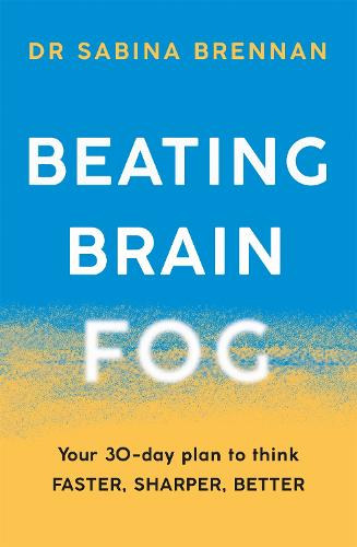 Dr Sabina Brennan: Beating Brain Fog antikvár