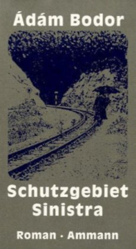 Bodor Ádám: Schutzgebiet Sinistra idegen