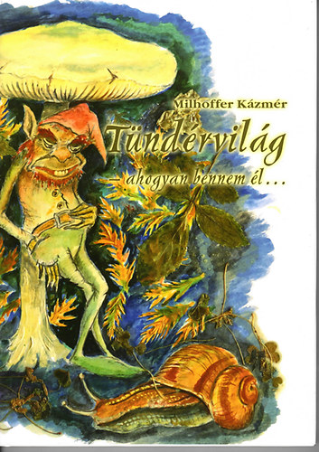 Tündérvilág - ahogyan bennem él... akciós termékkép 1