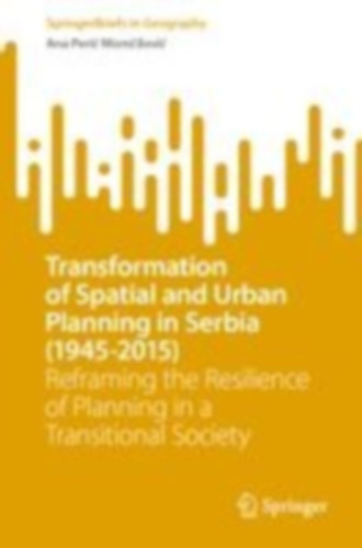 Peri¿ Mom¿ilovi¿, Ana: Peri¿ Mom¿ilovi¿, A: Transformation of Spatial and Urban Pla idegen