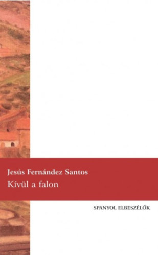 Jesús Santos Fernandez: Kívül a falon antikvár