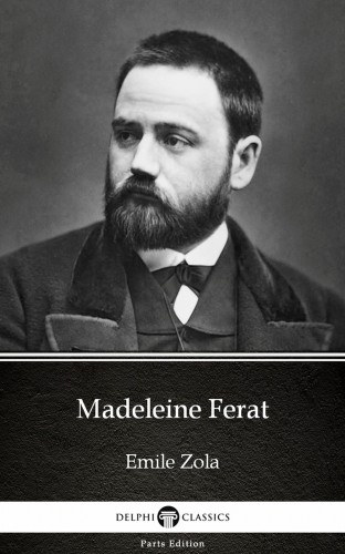 Émile Zola: Madeleine Ferat by Emile Zola (Illustrated) e-Könyv