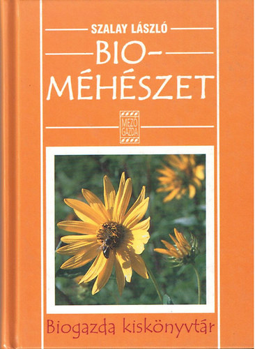 Szalai László: BIO-MÉHÉSZET antikvár