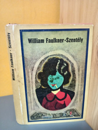 William Faulkner, Szerk.: Halász Andor; Kristó Nagy István, Ford.: Déry György: Szentély (Sanctuary) - Világkönyvtár antikvár