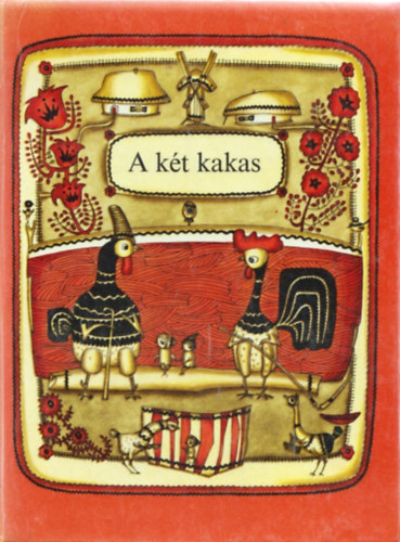 Veszelka Kiadó: A két kakas (Ukrán népdalok és mesék) antikvár