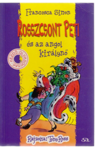 Francesca Simon: Rosszcsont Peti és az angol királynő antikvár