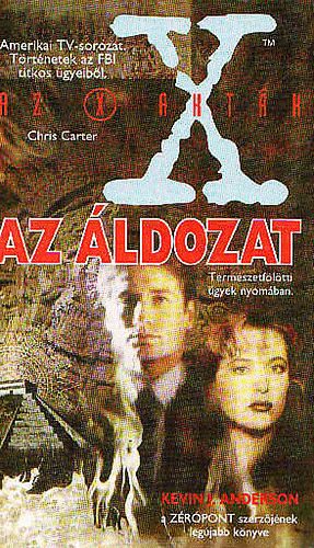 Kevin J. Anderson: Az áldozat - X akták antikvár