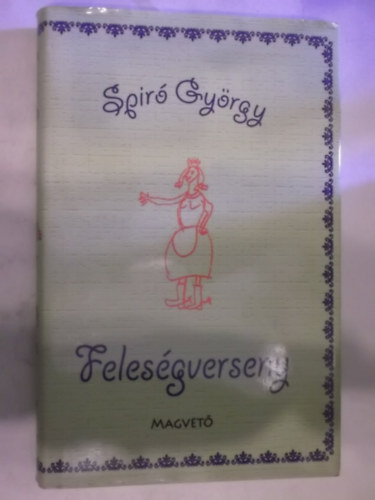 Spiró György: Feleségverseny- Spiró György antikvár