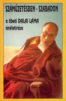 Dalai Láma: Száműzetésben-szabadon (A Tibeti Dalai Láma önéletírása) antikvár