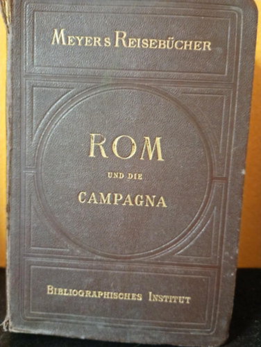 Theodor Fournier: Rom und die Campagna antikvár