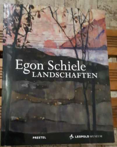 Rudolf Leopold: Egon Schiele - Landschaften antikvár
