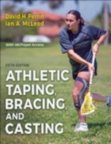 Perrin, David H. - McLeod, Ian A.: Athletic Taping, Bracing, and Casting idegen