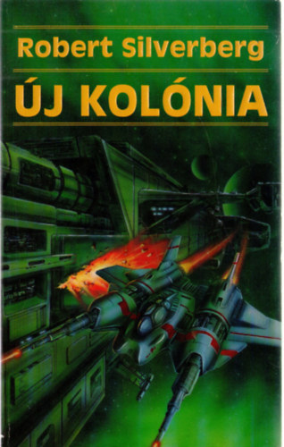 Robert Silvenberg: Új kolónia antikvár