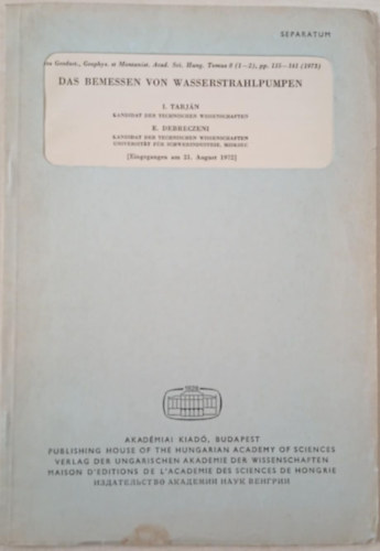 Dr. Tarján István, Dr. Debreczeni Elemér: Das Bemessen Von Wasserstrahlpumpen antikvár