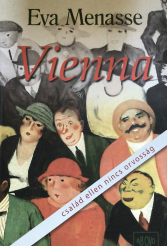 Eva Menasse: Vienna antikvár