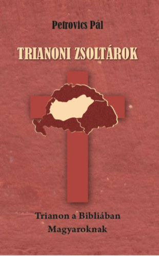 Petrovics Pál: Trianoni zsoltárok könyv