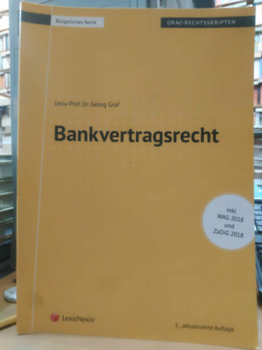 Univ.-Prof. Dr. Georg Graf: Bankvertragsrecht (Banki szerződési jog) antikvár
