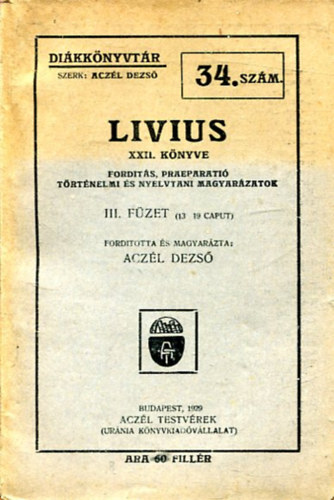 Aczél Dezső (szerk.): Livius XXII. könyve - Diák könyvtár 34. szám antikvár
