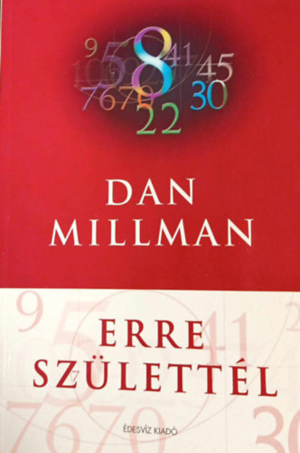 Dan Millman: Erre születtél antikvár