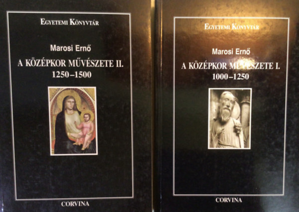 Marosi Ernő: A középkor művészete I-II. 1000-1500 könyv