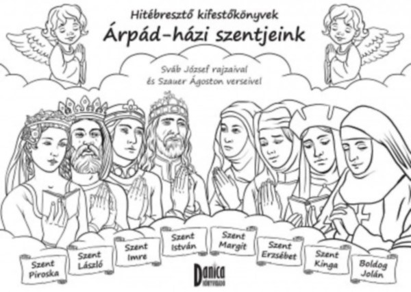 Szauer Ágoston: Árpád-házi szentjeink könyv