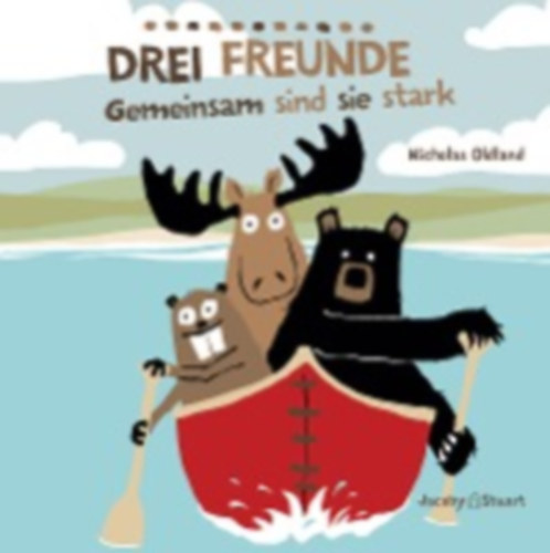 Oldland, Nicholas: Drei Freunde idegen