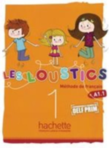 Denisot, Hugues - Capouet, Marianne: Les Loustics 01. Livre de l'élève - Kursbuch idegen