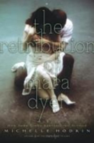 Hodkin, Michelle: The Retribution of Mara Dyer idegen