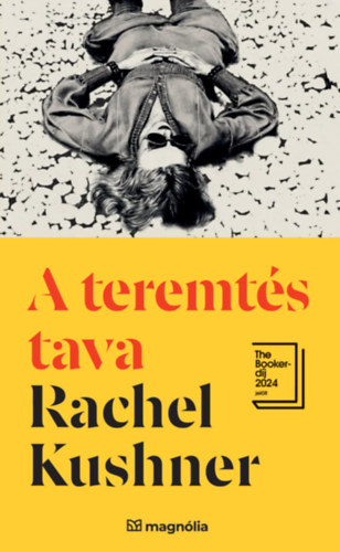 Rachel Kushner: A teremtés tava könyv