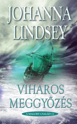 Viharos meggyőzés – Johanna Lindsey