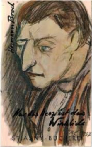 Hermann Broch: Nur das Herz ist das Wirkliche antikvár