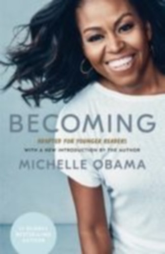 Obama, Michelle: Becoming: Adapted for Younger Readers idegen