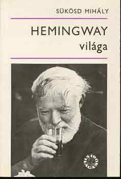 Sükösd Mihály: Hemingway világa antikvár