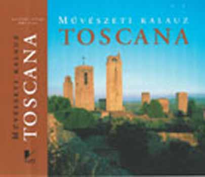 Anne Mueller von der Haegen: Toscana - Művészeti kalauz antikvár