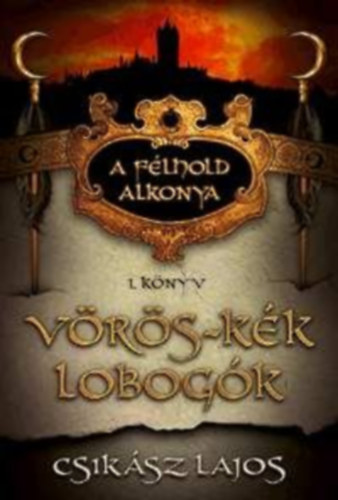 Csikász Lajos: Vörös-kék lobogók könyv