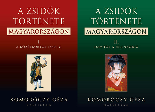 Komoróczy Géza: A zsidók története Magyarországon I-II. antikvár