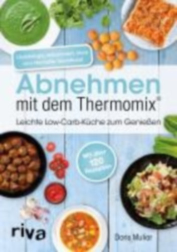 Muliar, Doris: Abnehmen mit dem Thermomix® idegen