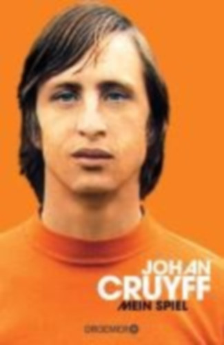 Cruyff, Johan: Mein Spiel idegen
