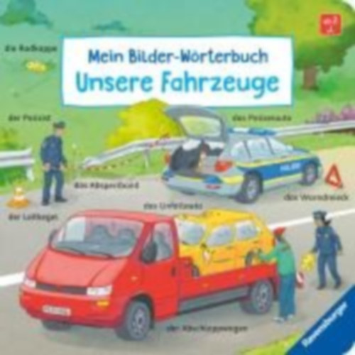 Gernhäuser, Susanne: Mein Bilder-Wörterbuch: Unsere Fahrzeuge idegen