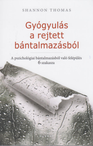 Shannon Thomas: Gyógyulás a rejtett bántalmazásból antikvár