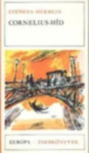 Stephan Hermlin: Cornelius-híd - Válogatott elbeszélések (Európa Zsebkönyvek 157.) antikvár
