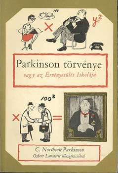 C. Northcote Parkinson: Parkinson törvénye antikvár