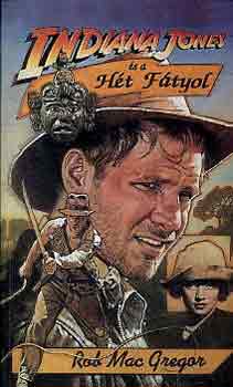 Rob MacGregor: Indiana Jones és a hét fátyol antikvár