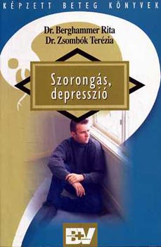 Berghammer; Zsombók: Szorongás, depresszió antikvár