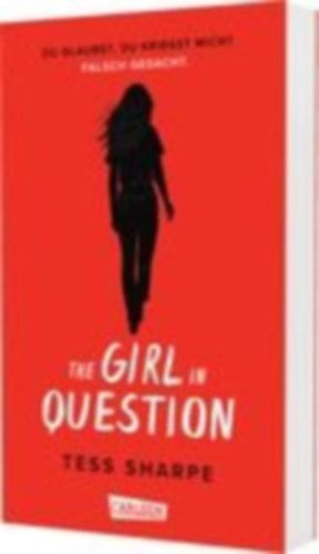Sharpe, Tess: The Girl in Question idegen
