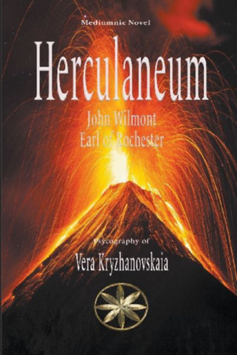 Kryzhanovskaia, Vera - Of Rochester, John Wilmot Earl: Herculaneum idegen