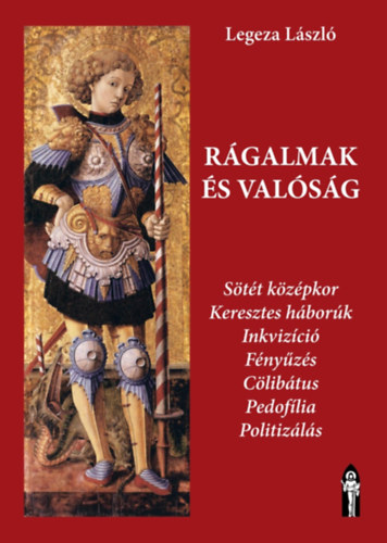 Legeza László: Rágalmak és valóság antikvár