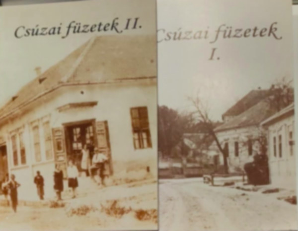 Dékány Zsuzsanna- Pasza Árpád - Varga György, Papp Zsófia, Dr. Tóth Lajos, Csóti György, Füzes Miklós, Segota Márta: Csúzai füzetek I.II antikvár
