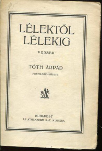 Tóth Árpád: Lélektől lélekig - Versek antikvár