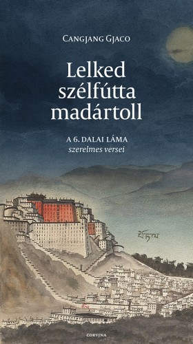 Cangjang Gjaco: Lelked szélfútta madártoll e-Könyv